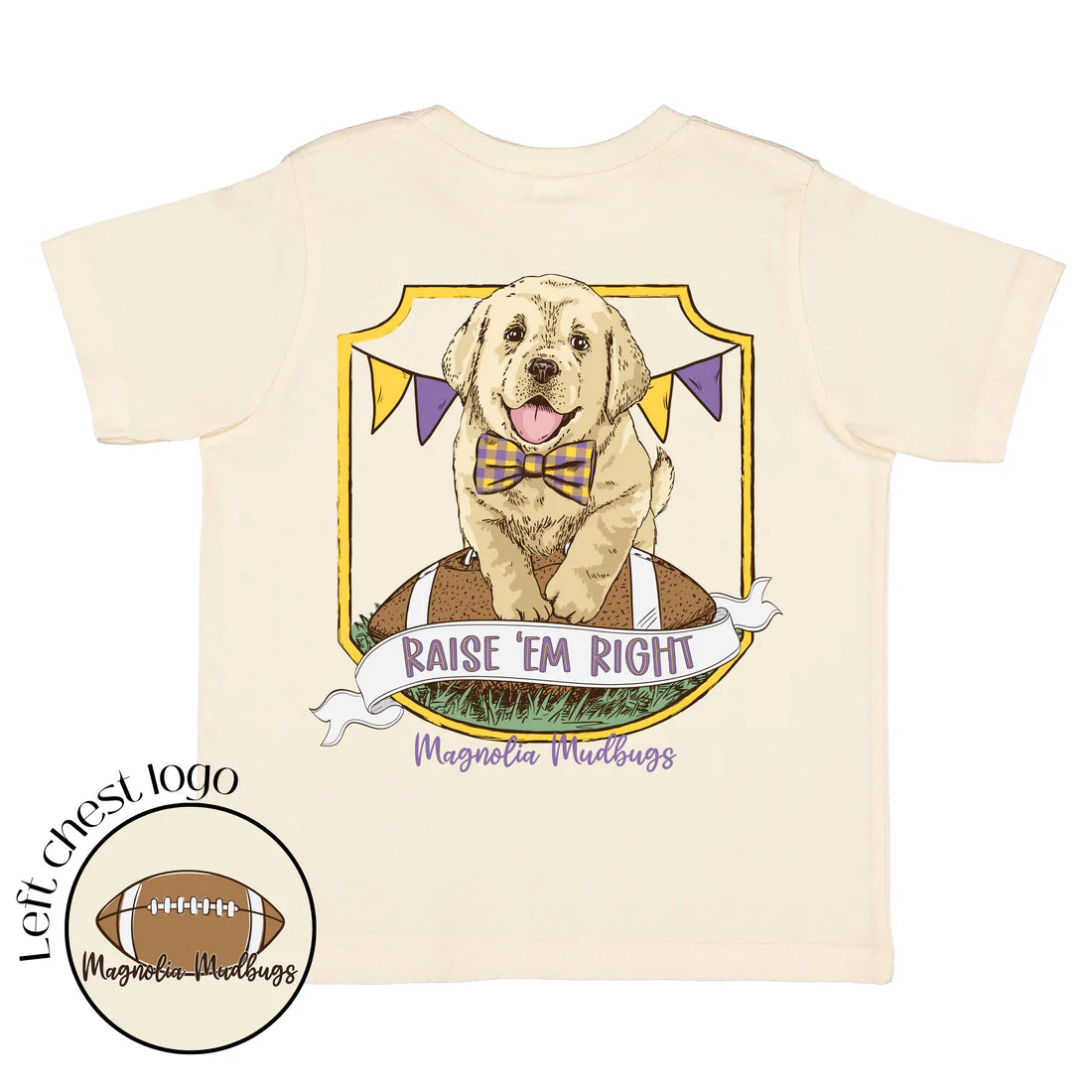 Raise 'Em Right Football Puppy T-Shirt - Magnolia Mudbugs